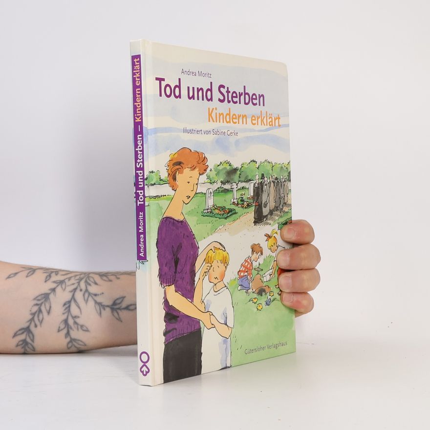 Andreas Moritz Tod und Sterben Kindern erklärt