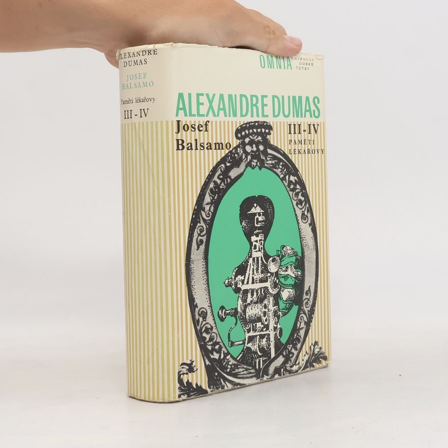 Alexandre Dumas starší Josef Balsamo III-IV. Paměti lékařovi