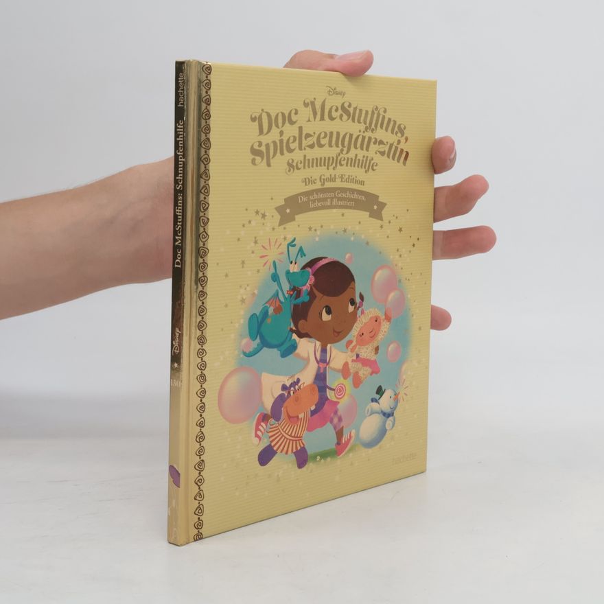 Autorenkollektiv Die Gold-Edition 130. Doc McStuffins, Spielzeugärztin. Schnupfenhilfe