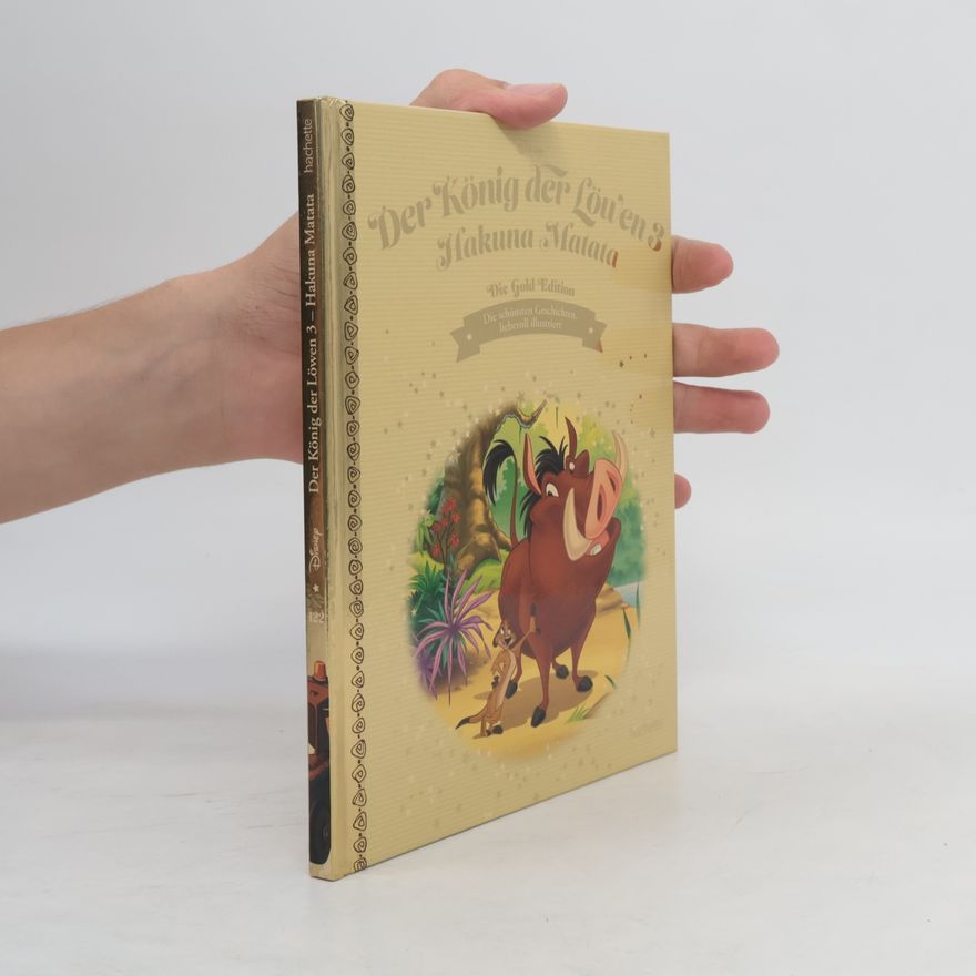 Autorenkollektiv Die Goldene Edition 122. Der König der Löwen. Hakuna Matata