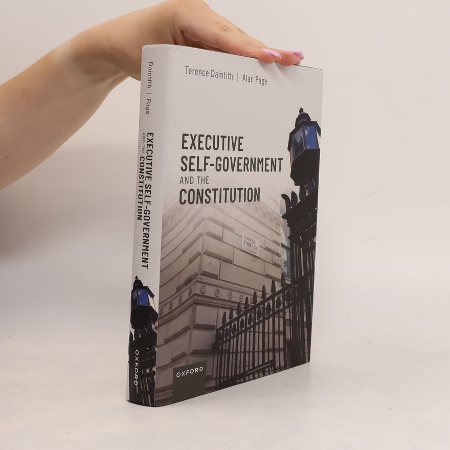 Terence Daintith Executive Self-Government and the Constitution