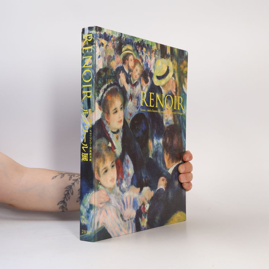 Collectif d'auteurs Renoir: chefs-d'oeuvre des musées d'Orsay et de l'Orangerie