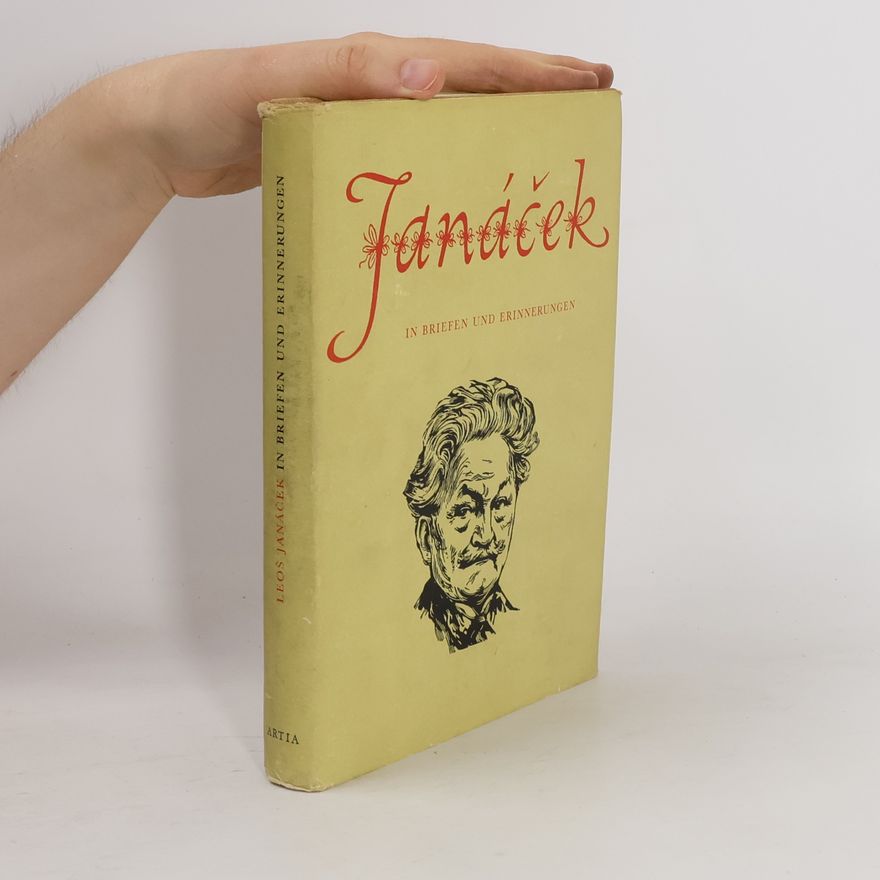 Bohumír Štědroň Janáček: In Briefen und Erinnerungen