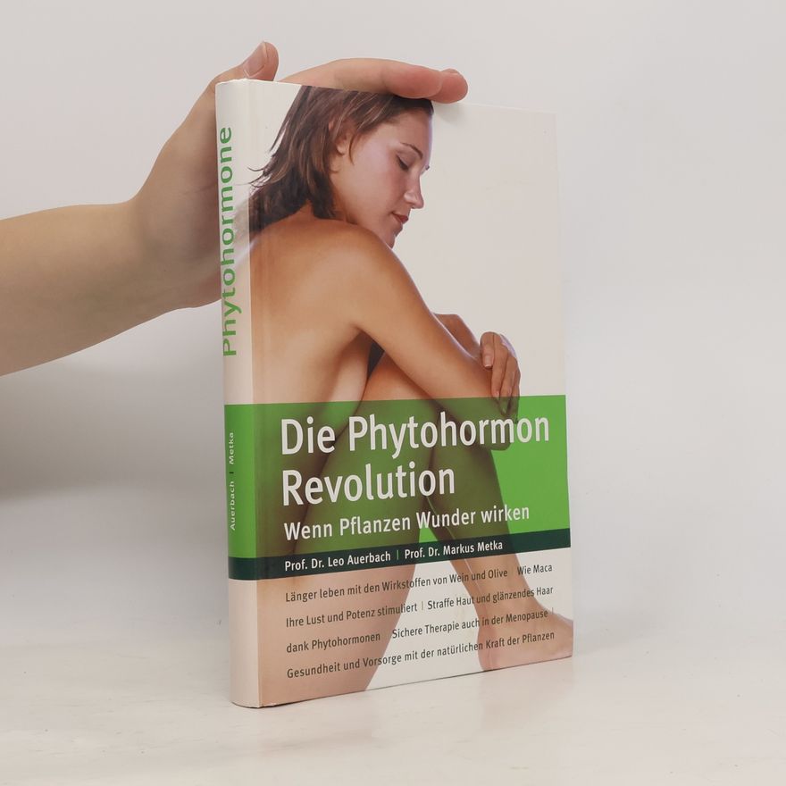 Markus Metka Die Phytohormon Revolution