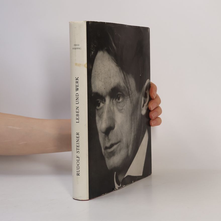 Fred Poeppig Rudolf Steiner, der grosse Unbekannte