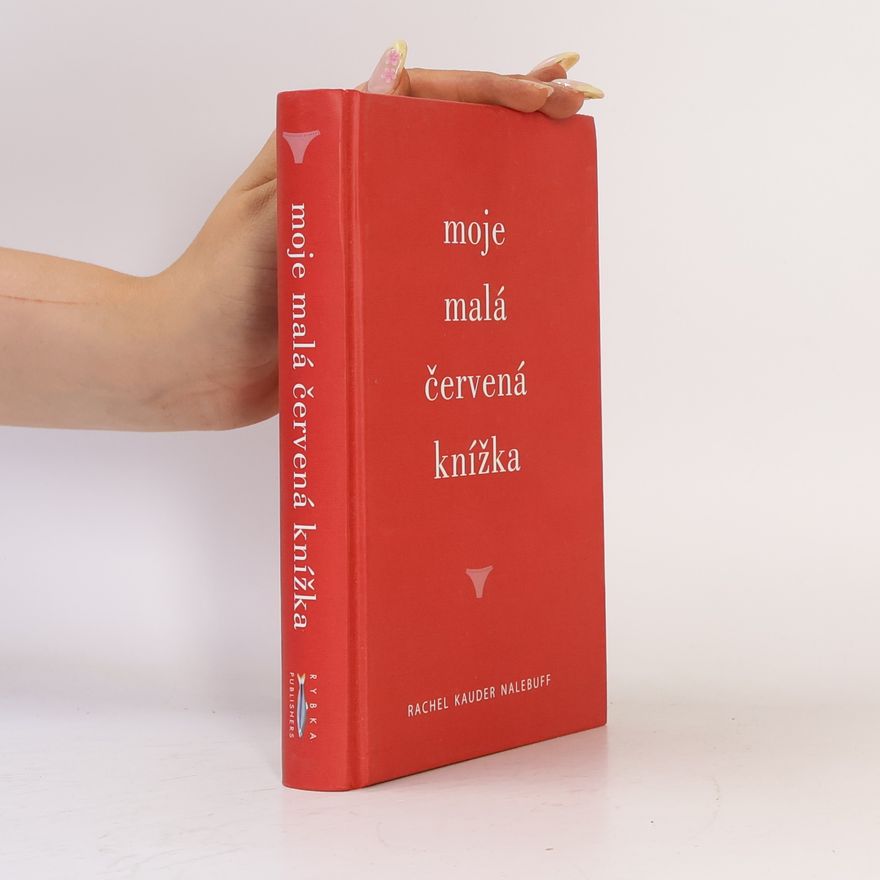 Rachel Kauder Nalebuff Moje malá červená knížka