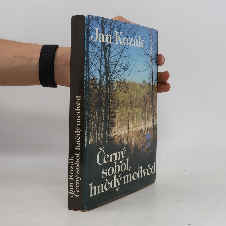 Jan Kozák Černý sobol, hnědý medvěd