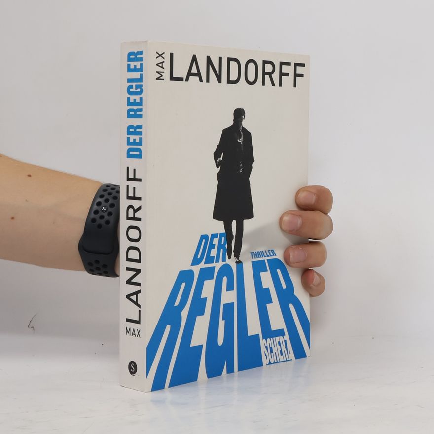 Max Landorff Der Regler