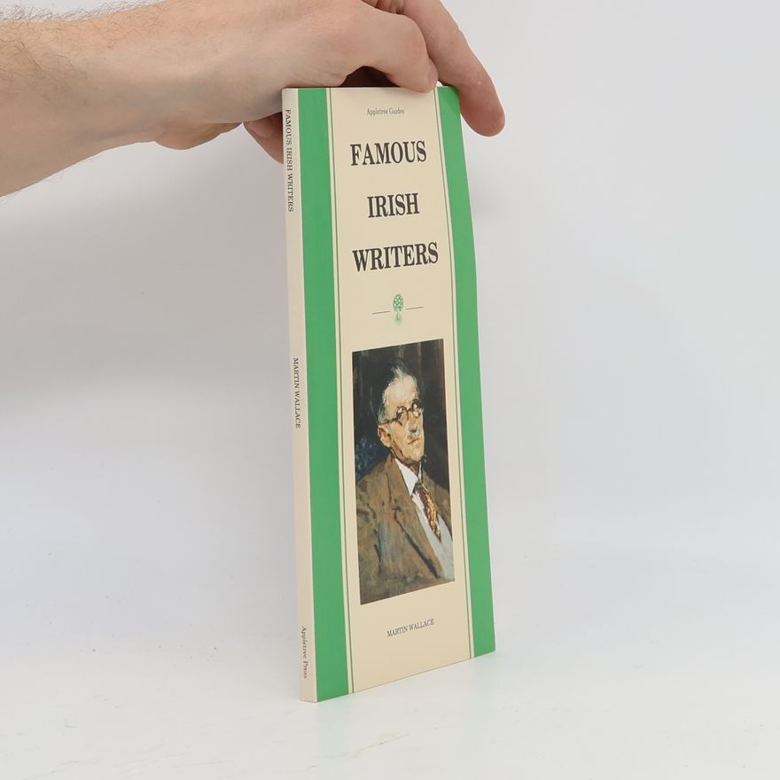 Martin Wallace Appletree Guides: Famous Irish Writers