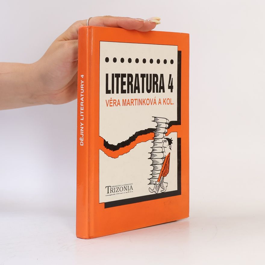 Věra Martinková Literatura 4: Dějiny literatury