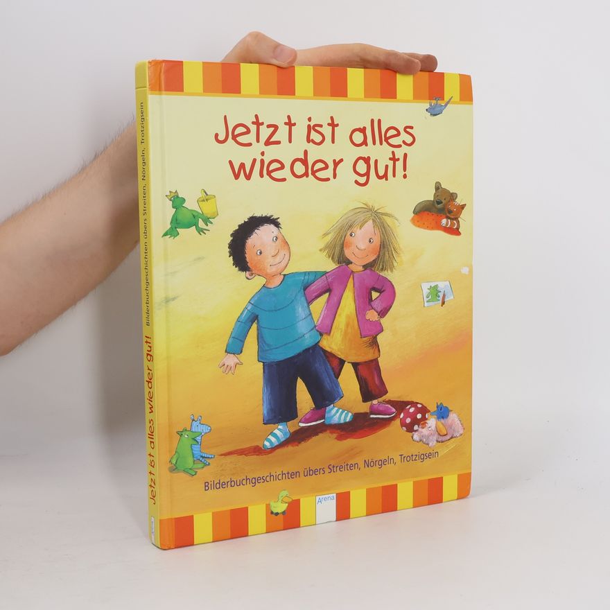 Friederun Reichenstetter Jetzt ist alles wieder gut!