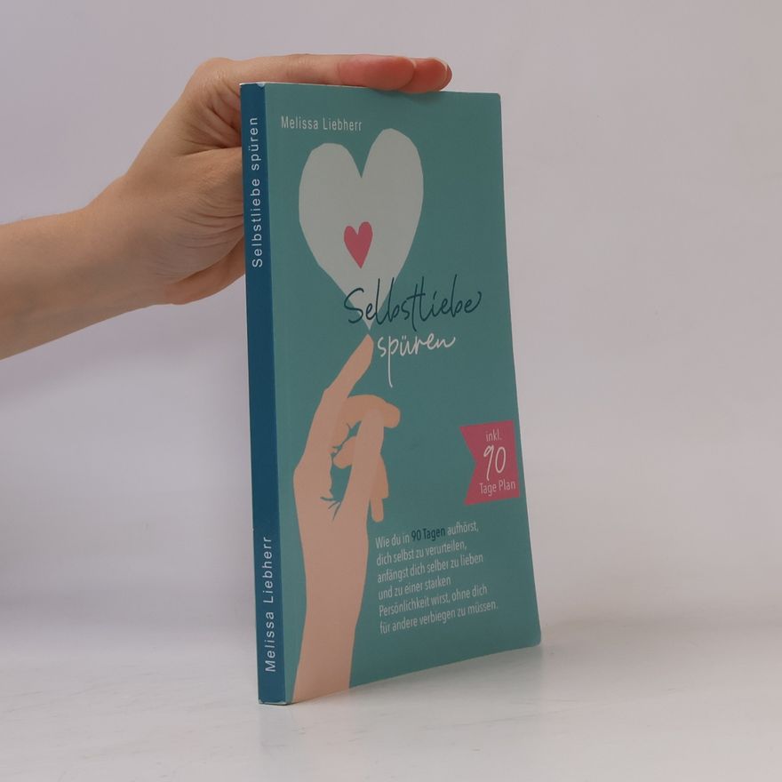 Melissa Liebherr Selbstliebe spüren