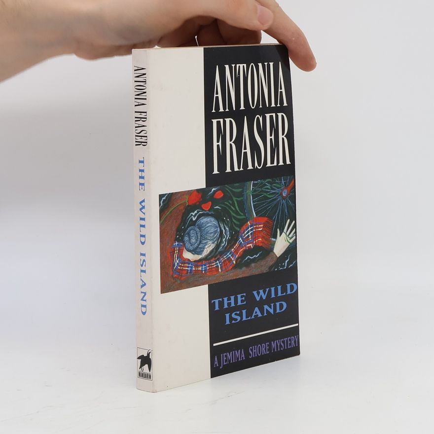 Antonia Fraser Jemima Shore Mystery: The Wild Island