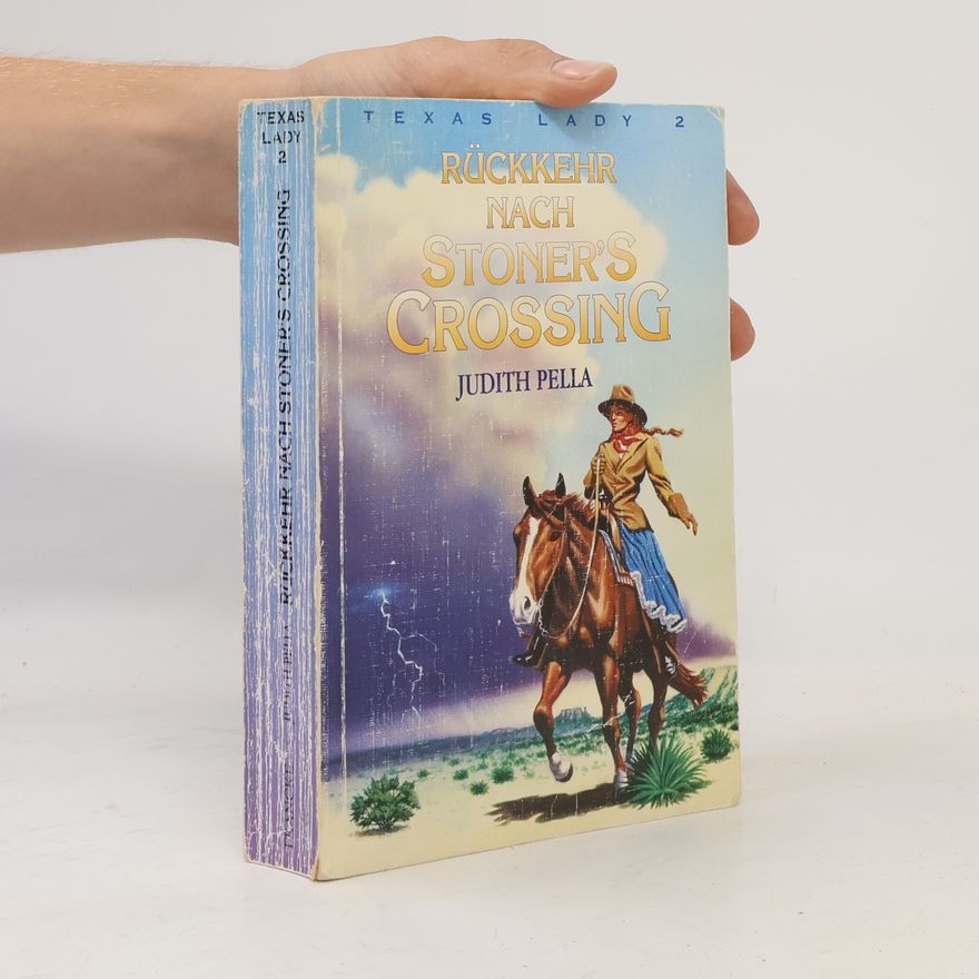 Judith Pella Texas Lady / Rückkehr nach Stoner's Crossing