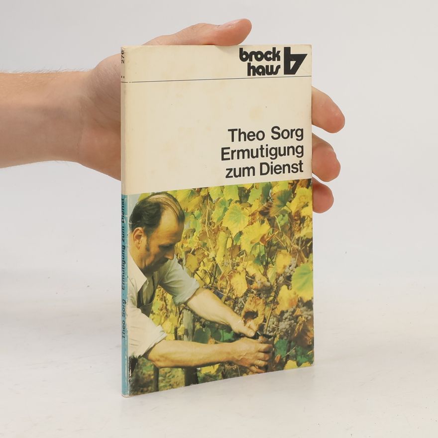 Theo Sorg Ermutigung zum Dienst