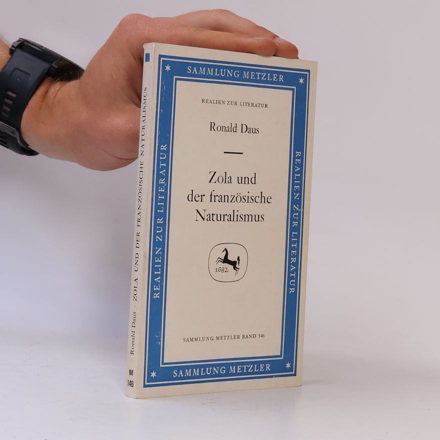 Ronald Daus Sammlung Metzler - 146: Zola und der französische Naturalismus