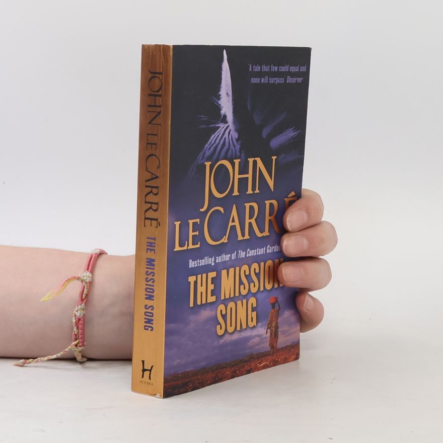 John le Carré The mission song