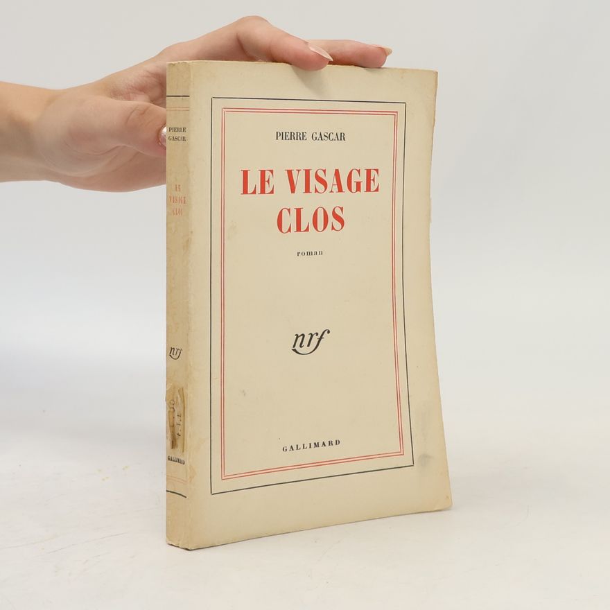 Pierre Gascar Le visage clos