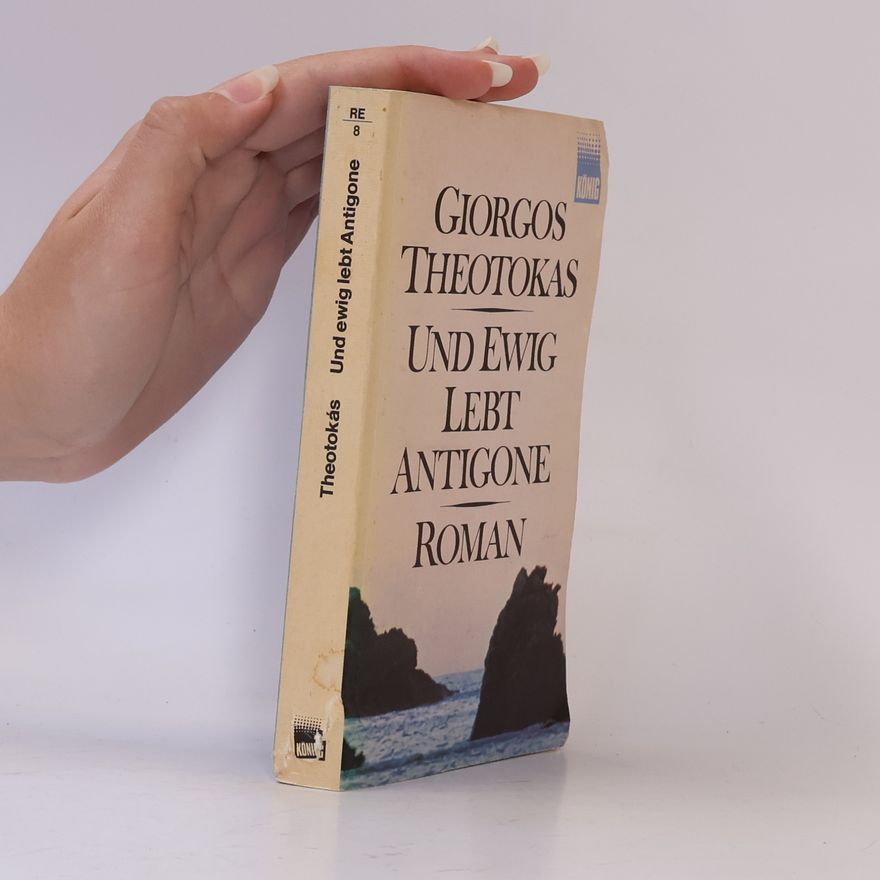 Gio rgos Theotokas Und Ewig Lebt Antigone