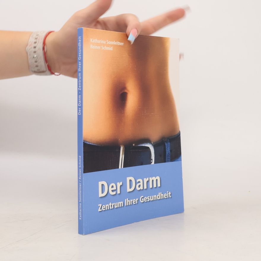 Katharina Sonnleitner Der Darm - Zentrum Ihrer Gesundheit