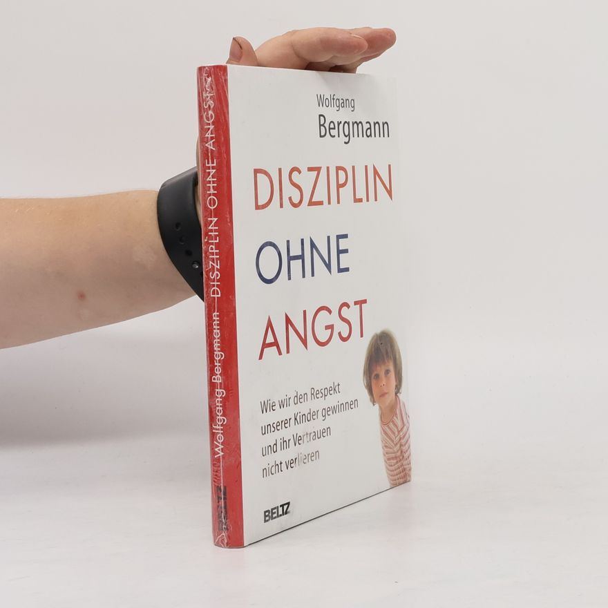 Wolfgang Bergmann Disziplin ohne Angst