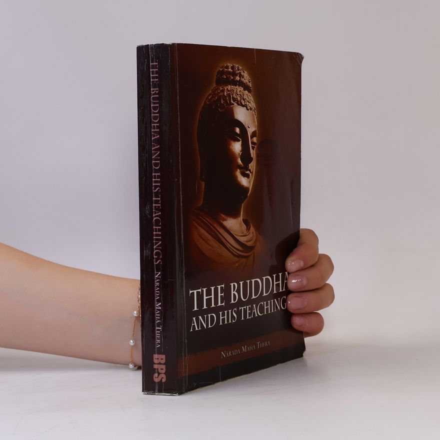 Maha Thera Nārada The Buddha and His Teachings