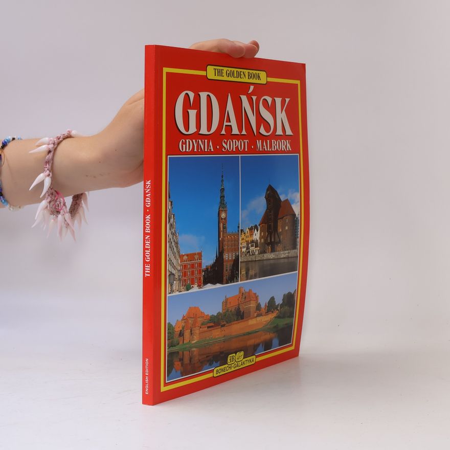Grzegorz Rudziński The golden book of Gdansk