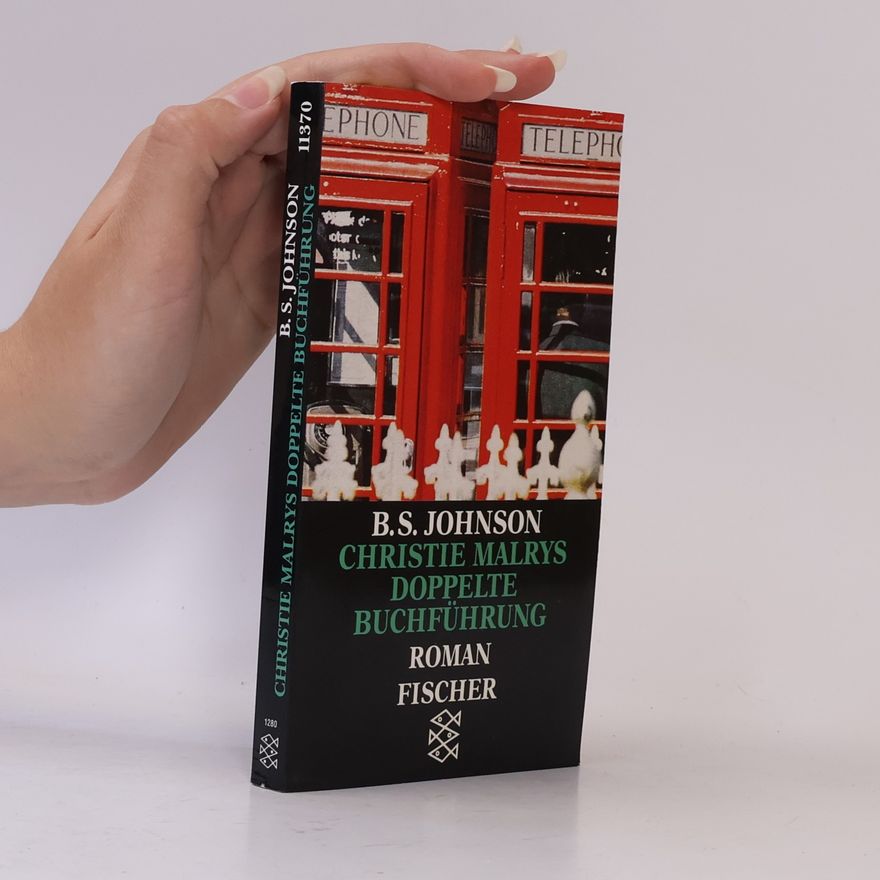 B. S. Johnson Christie Malrys Doppelte Buchführung. Roman