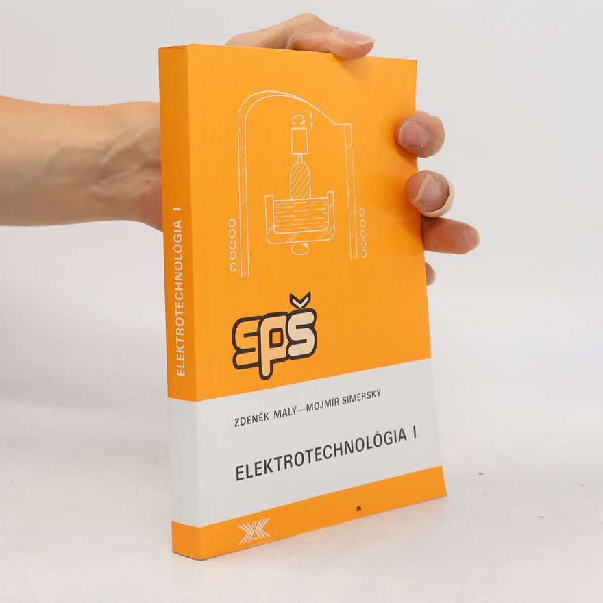 Mojmír Simerský Elektrotechnológia I