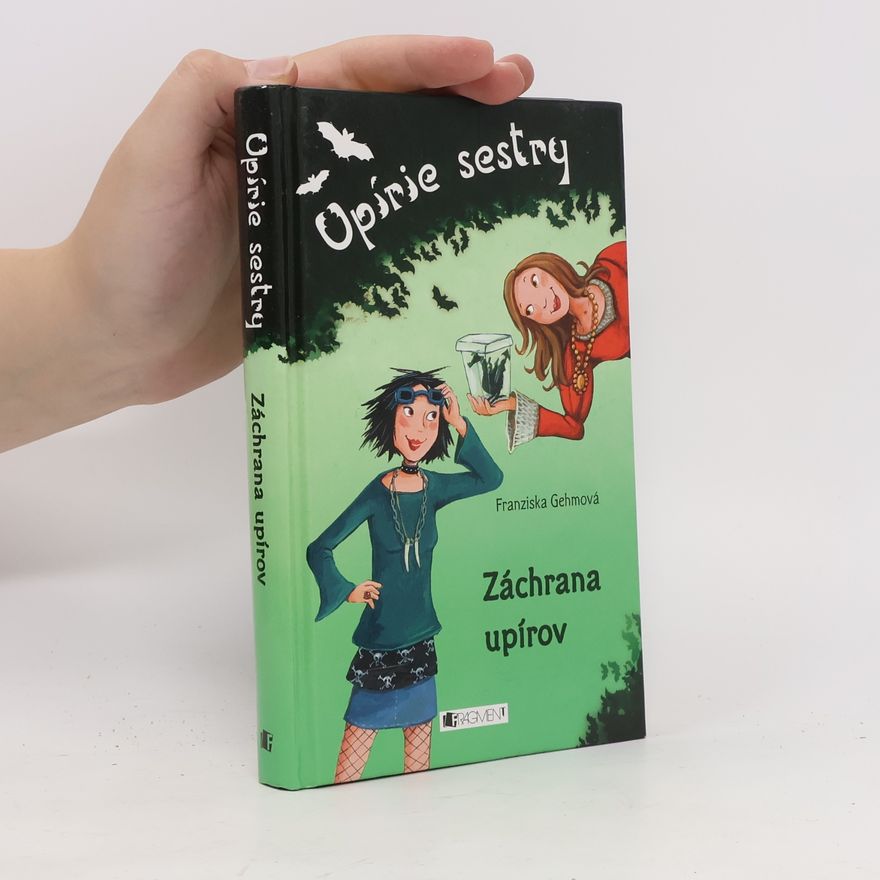 Franziska Gehm Upírie sestry: Záchrana upírov
