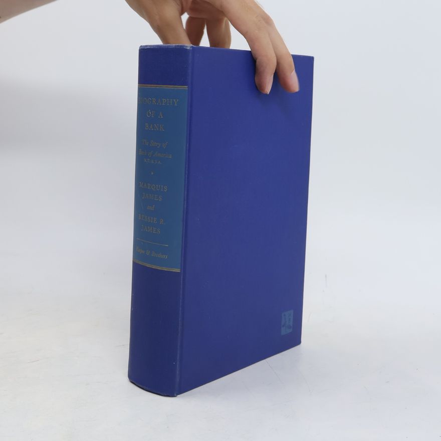 Bessie Rowland James Biography of a Bank
