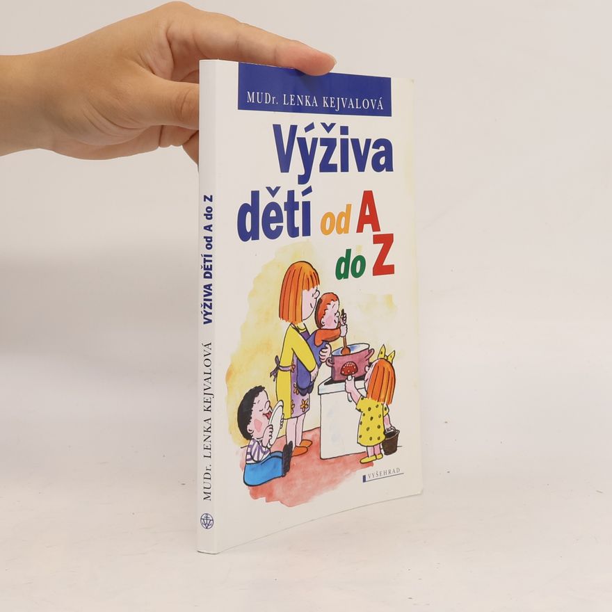 Lenka Kejvalová Výživa dětí od A do Z