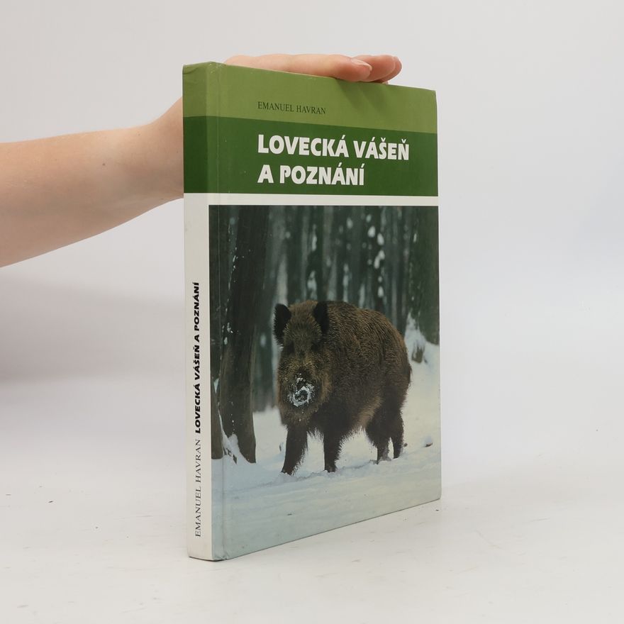 Kolektiv autorů Lovecká vášeň a poznání