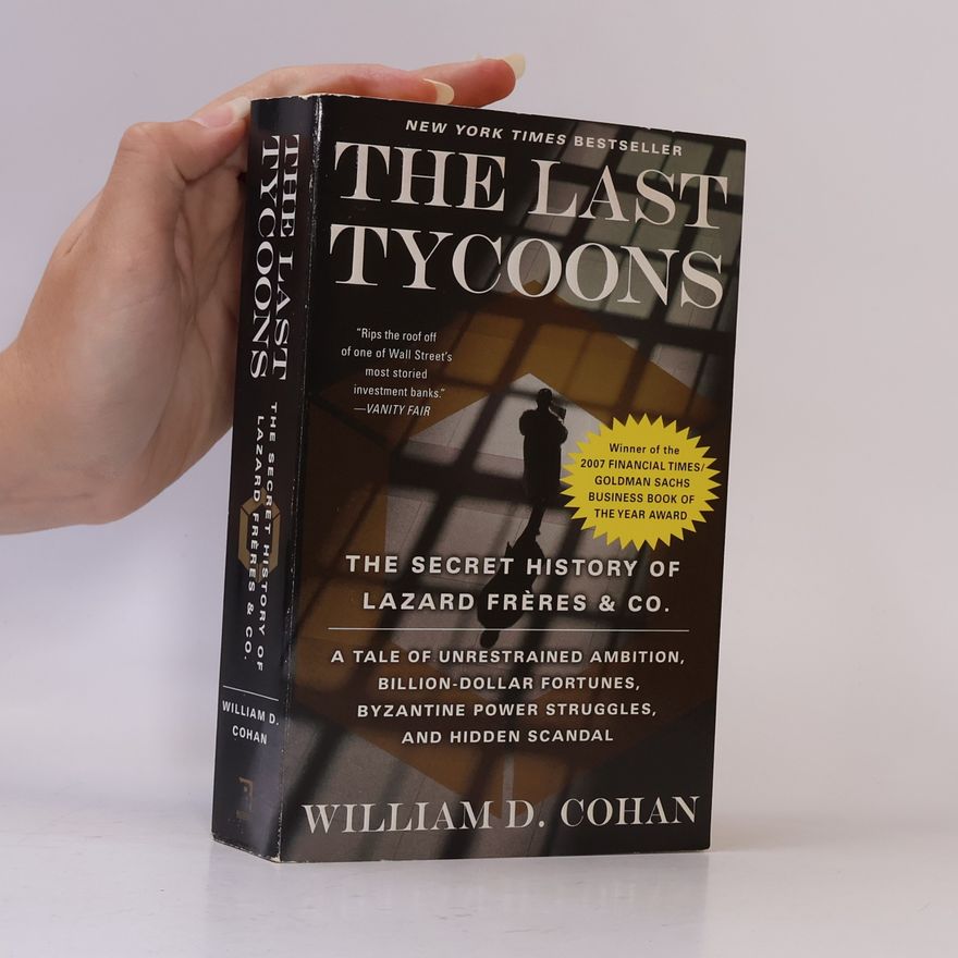William D. Cohan The Last Tycoons