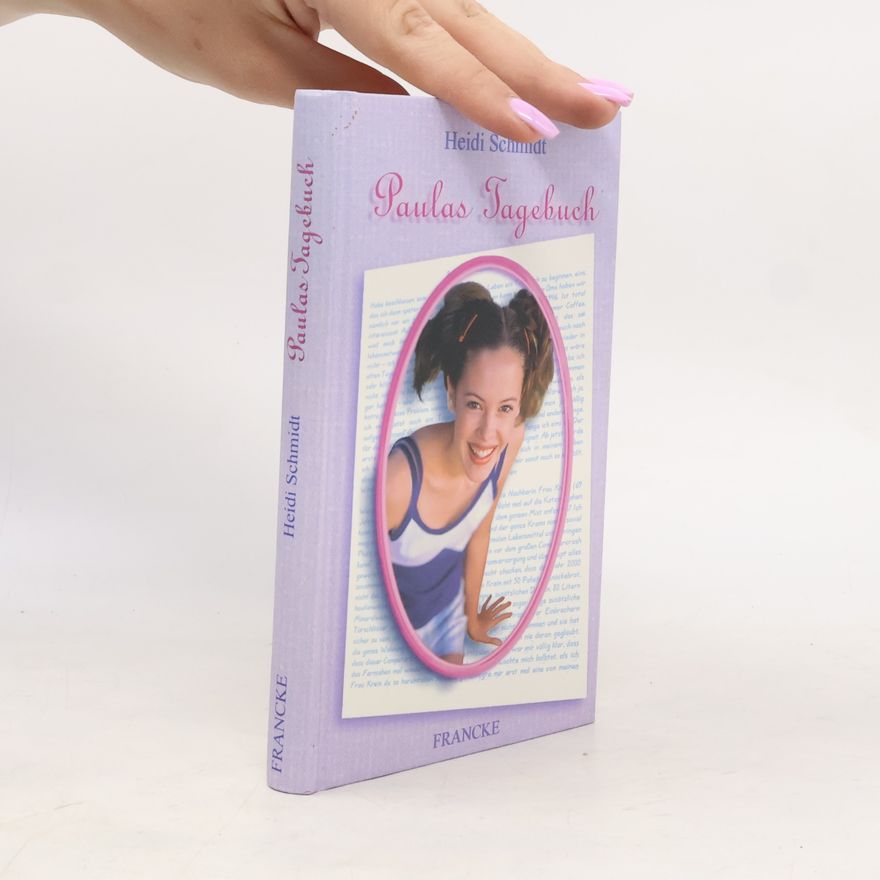 Heidi Schmidt Paulas Tagebuch 1