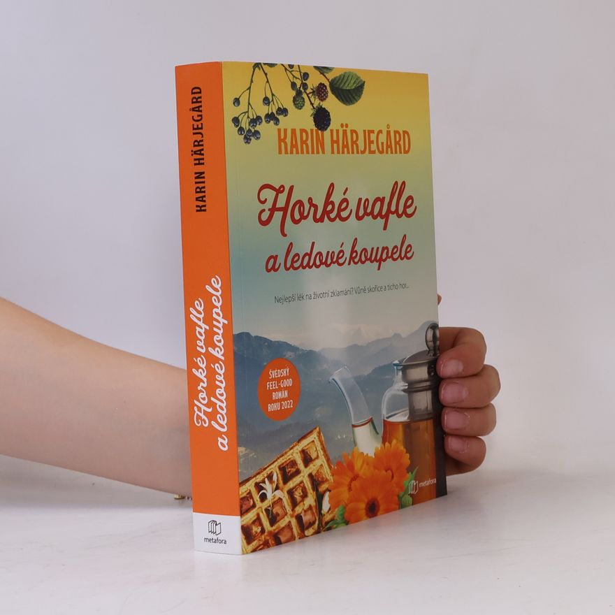 Karin Härjegård Horké vafle a ledové koupele