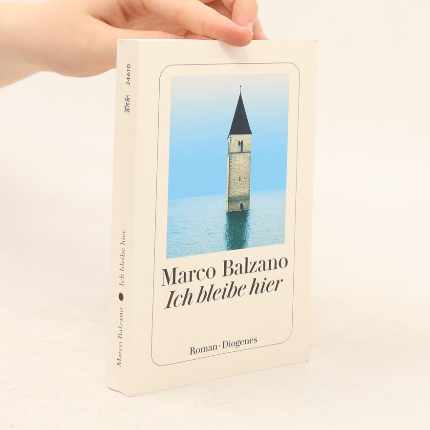 Marco Balzano Ich bleibe hier