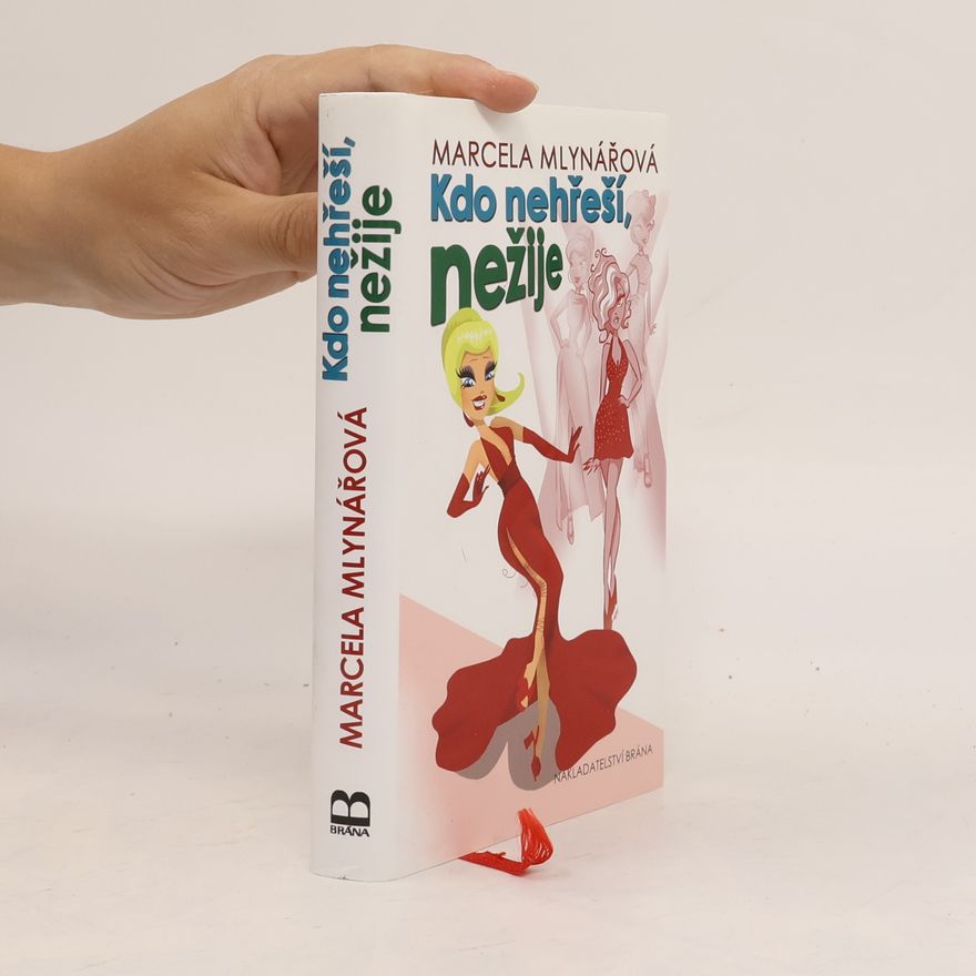 Marcela Mlynářová Kdo nehřeší, nežije