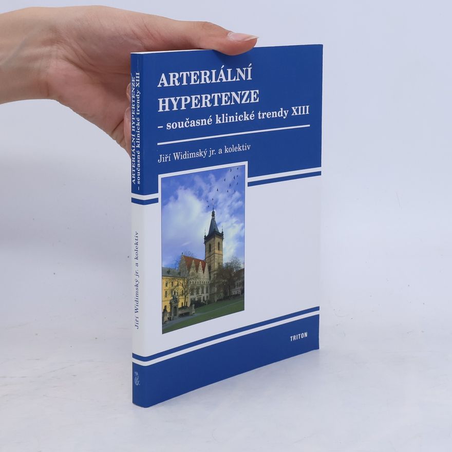 Jiří Widimský Arteriální hypertenze - Současné klinické trendy XIII
