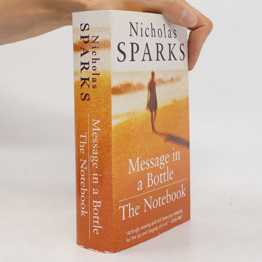 Nicholas Sparks Message in a Bottle: The Notebook