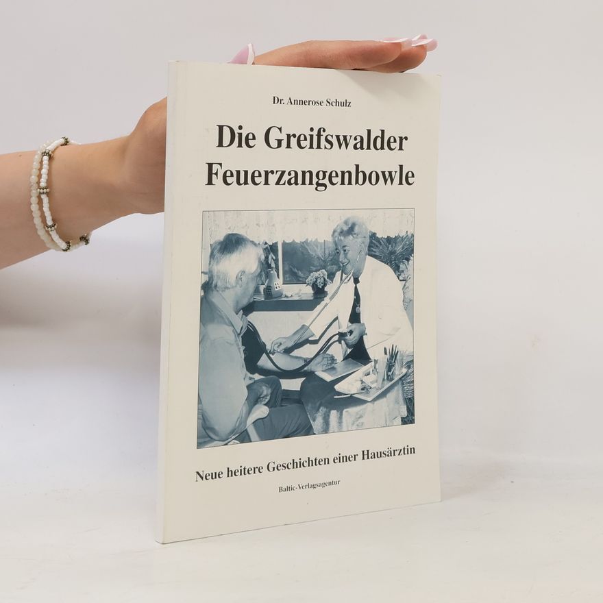 Annerose Schulz Die Greifswalder Feuerzangenbowle