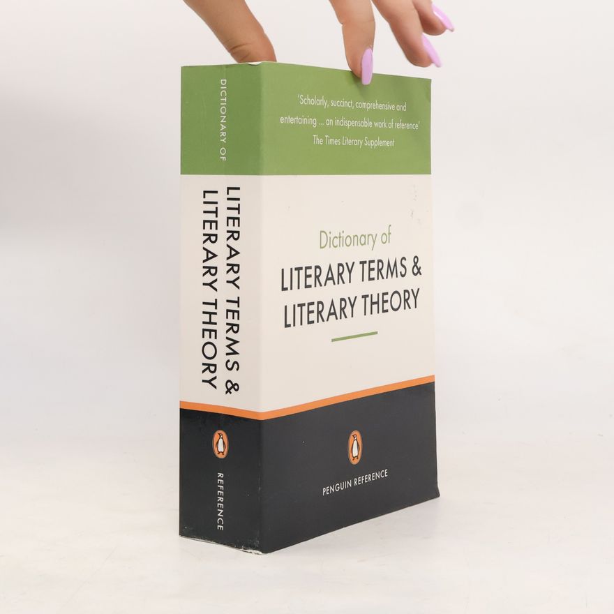 John Anthony Cuddon Dictionary of Literary Terms and Literary Theory