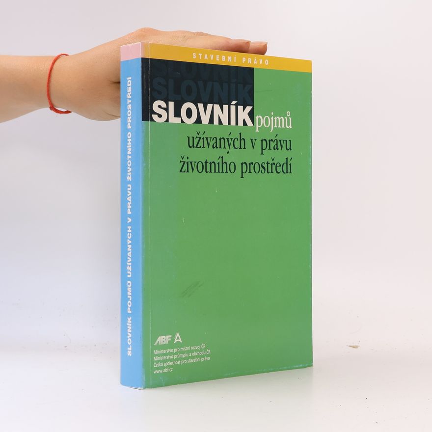 Věra Dubanská Slovník pojmů užívaných v právu životního prostředí