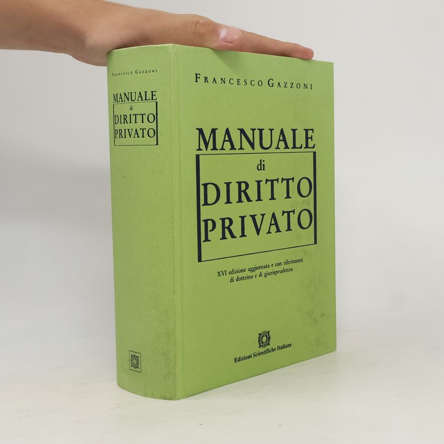 Francesco Gazzoni Manuali: Manuale di diritto privato
