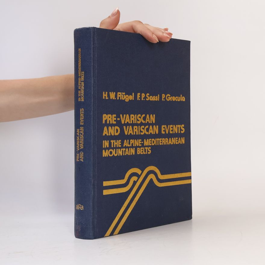 Autorenkollektiv Pre-Variscan and Variscan Events in the Alpine-Mediterranean Mountain Belts