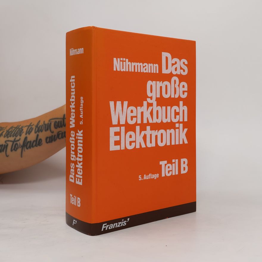 Autorenkollektiv Das grosse Werkbuch Elektronik Teil B