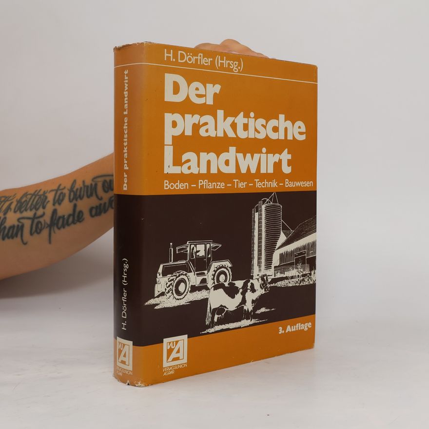 Hildegard Dörfler Der praktische Landwirt