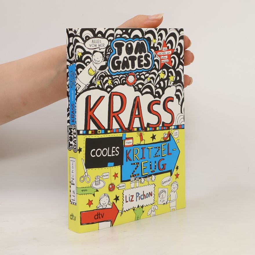 Liz Pichon Tom Gates: Krass cooles Kritzelzeug