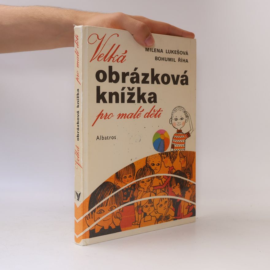 Milena Lukešová Velká obrázková knížka pro malé děti