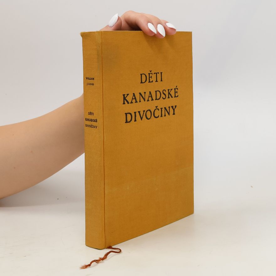 William Joseph Long Děti Kanadské divočiny